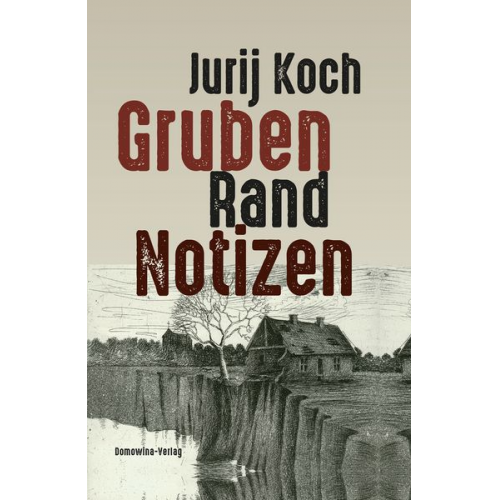 Jurij Koch - Gruben - Rand - Notizen