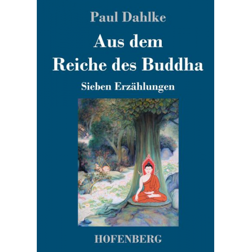 Paul Dahlke - Aus dem Reiche des Buddha