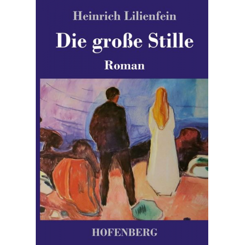 Heinrich Lilienfein - Die große Stille