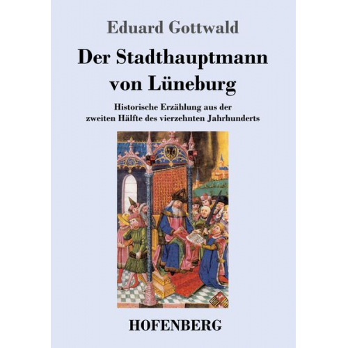 Eduard Gottwald - Der Stadthauptmann von Lüneburg