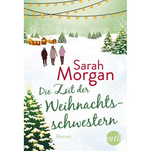 Sarah Morgan - Die Zeit der Weihnachtsschwestern