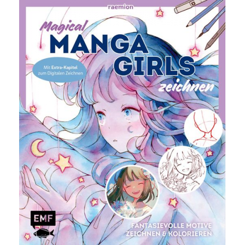 Huyen Reichert - Magical Manga Girls zeichnen – mit raemion