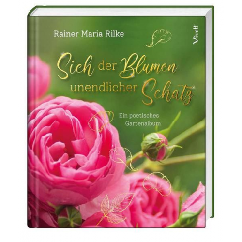 Rainer Maria Rilke - Sieh der Blumen unendlicher Schatz
