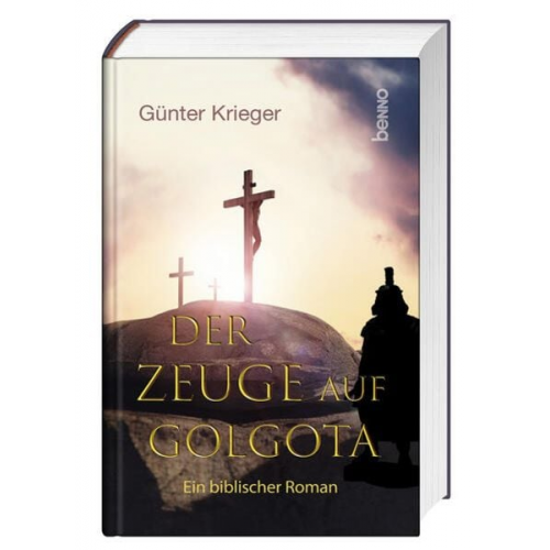 Günter Krieger - Der Zeuge auf Golgota