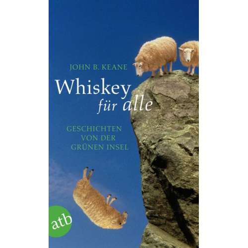 John B. Keane - Whiskey für alle