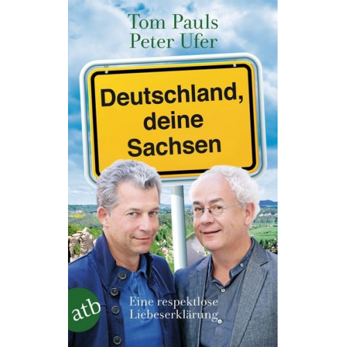 Tom Pauls Peter Ufer - Deutschland, deine Sachsen