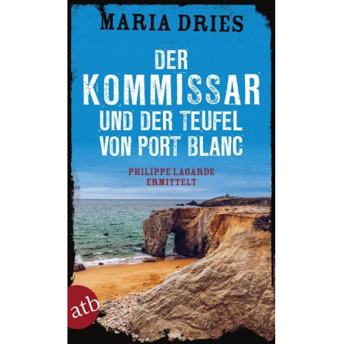 Maria Dries - Der Kommissar und der Teufel von Port Blanc