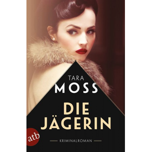 Tara Moss - Die Jägerin