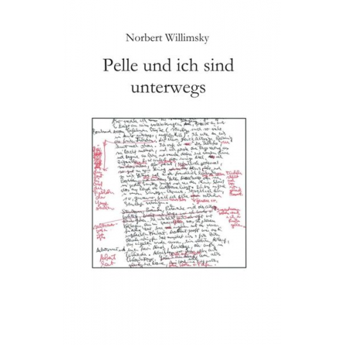 Norbert Willimsky - Pelle und ich sind unterwegs