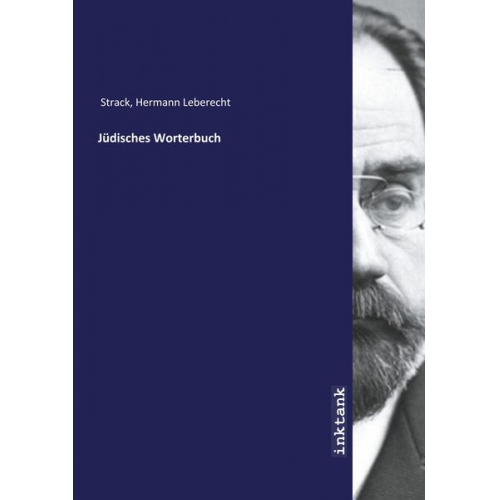 Hermann Leberecht Strack - Strack, H: Jüdisches Worterbuch