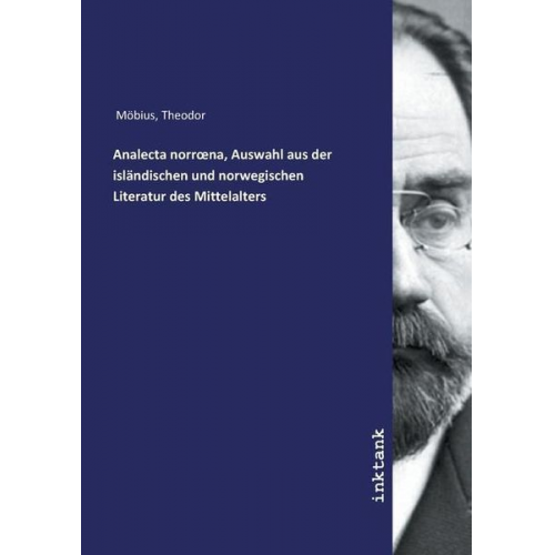 Theodor Mo¨bius - Mo¨bius, T: Analecta norroena, Auswahl aus der isla¨ndischen