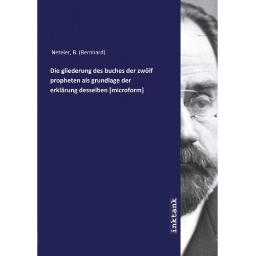 B. Neteler - Neteler, B: Die gliederung des buches der zwölf propheten al