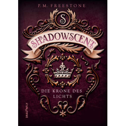 P. M. Freestone - Shadowscent - Die Krone des Lichts