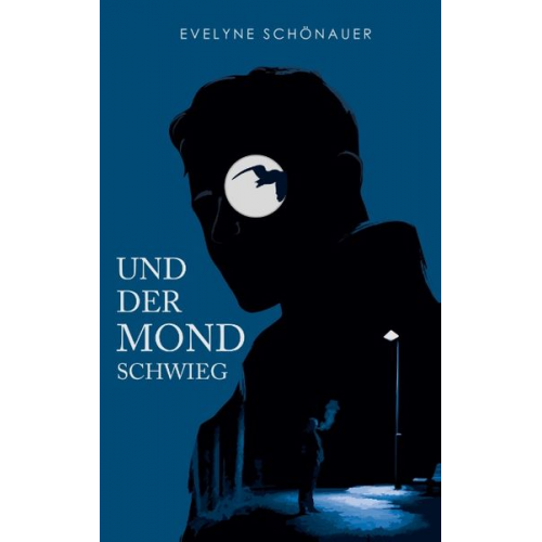 Evelyne Schönauer - Und der Mond schwieg