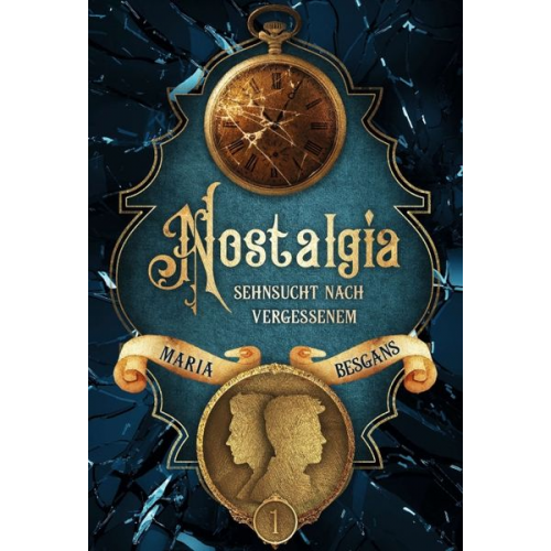 Maria Besgans - Nostalgia - Sehnsucht nach Vergessenem