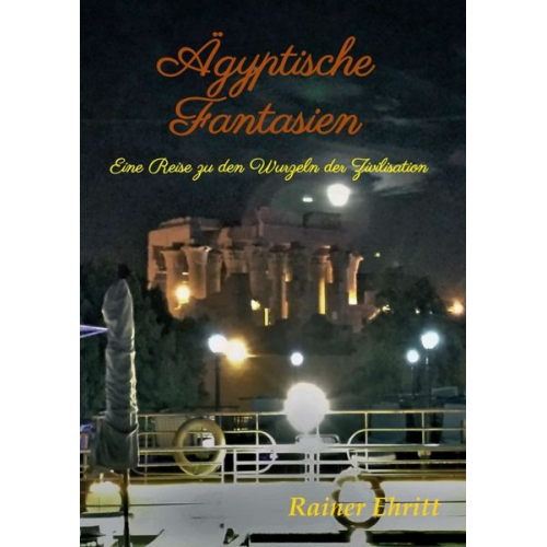 Rainer Ehritt - Ägyptische Fantasien