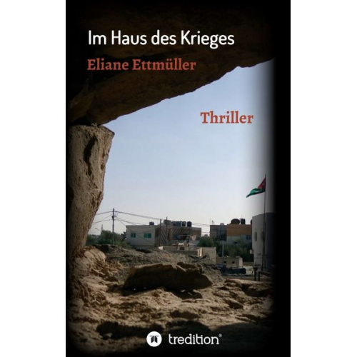 Eliane Ettmüller - Im Haus des Krieges