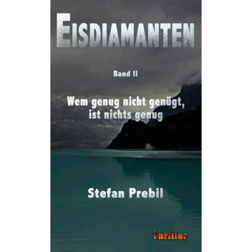 Stefan Prebil - Eisdiamanten Trilogie Band 2