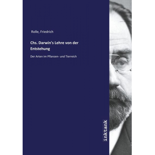 Friedrich Rolle - Rolle, F: Chs. Darwin's Lehre von der Entstehung