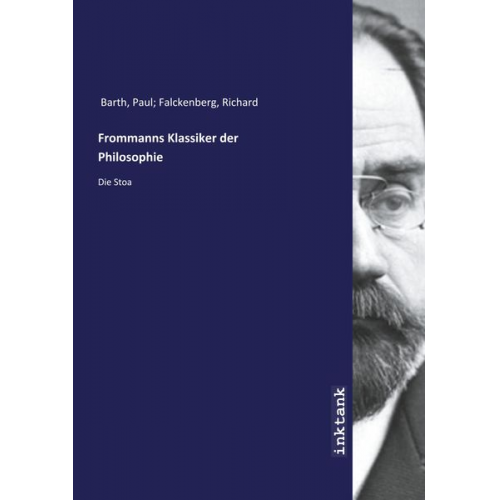 Paul Falckenberg Barth - Barth, P: Frommanns Klassiker der Philosophie