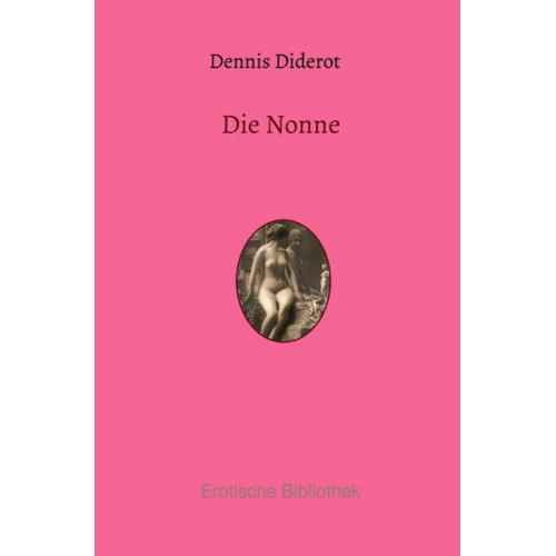 Denis Diderot - Erotische Bibliothek / Die Nonne