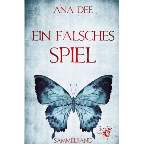 Ana Dee - Ein falsches Spiel