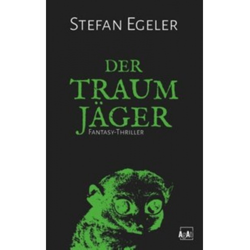 Stefan Egeler - Der Traumjäger