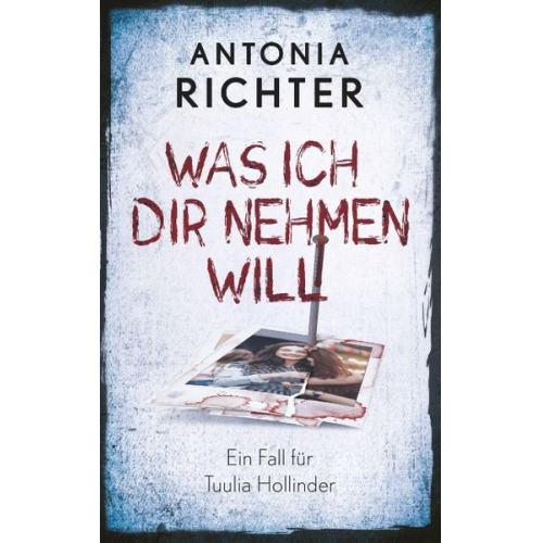 Antonia Richter - Was ich Dir nehmen will