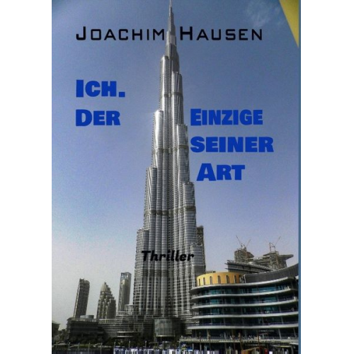 Joachim Hausen - Ich. Der Einzige seiner Art