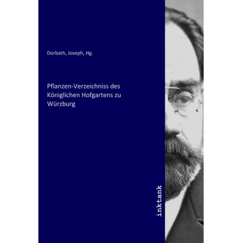 Pflanzen-Verzeichniss des Königlichen Hofgartens zu Würzburg