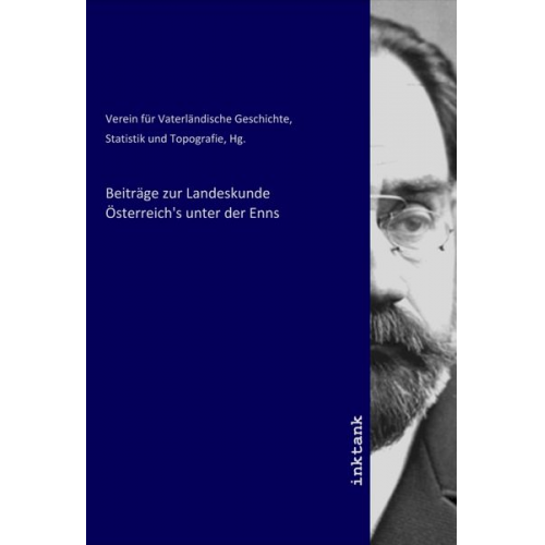 Beiträge zur Landeskunde Österreich's unter der Enns