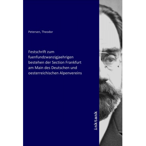 Festschrift zum fuenfundzwanzigjaehrigen bestehen der Section Frankfurt am Main des Deutschen und oesterreichischen Alpenvereins