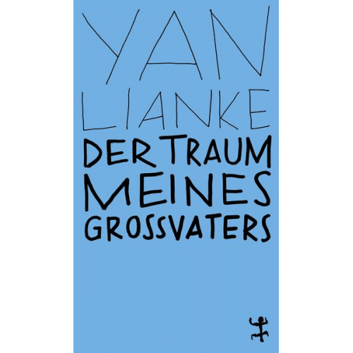 Lianke Yan - Der Traum meines Großvaters