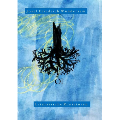 Josef Friedrich Wundersam - Öl