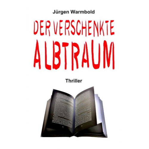 Jürgen Warmbold - Der verschenkte Albtraum