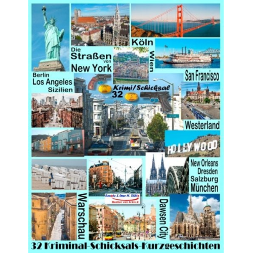 Uwe H. Sültz Renate Sültz - Die Straßen von New York - Berlin - San Francisco - Sizilien - New Orleans - Westerland - Köln - Salzburg - Los Angeles - Warschau - Dresden - Wien