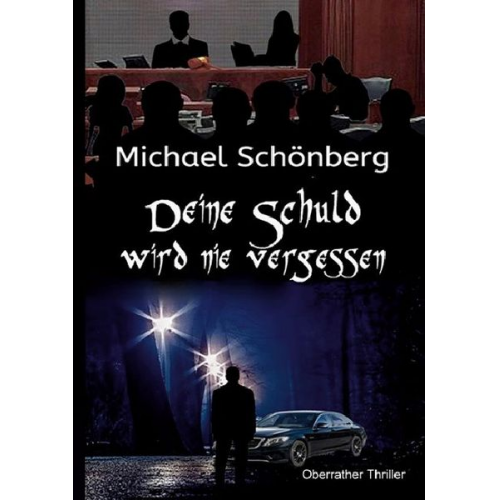 Michael Schönberg - Deine Schuld wird nie vergessen