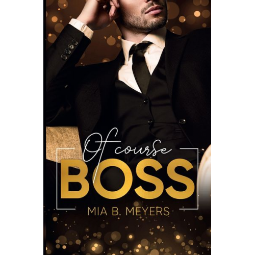 Mia B. Meyers - Of Course Boss