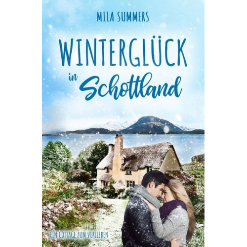 Mila Summers - Winterglück in Schottland