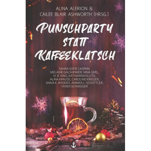 Alina Alerion Cailee Blair Ashworth - Punschparty statt Kaffeeklatsch