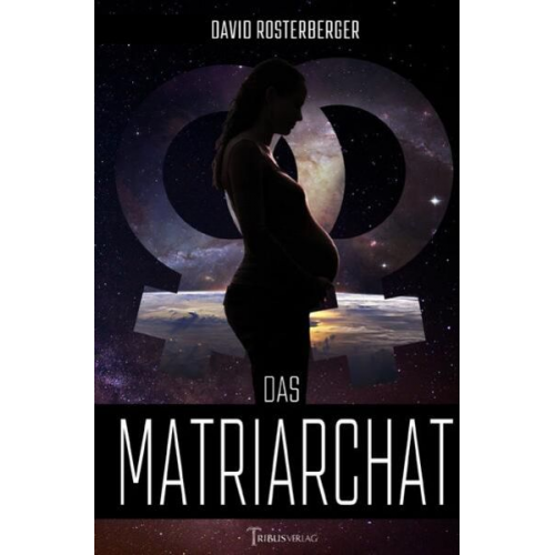 David Rosterberger - Das Matriarchat