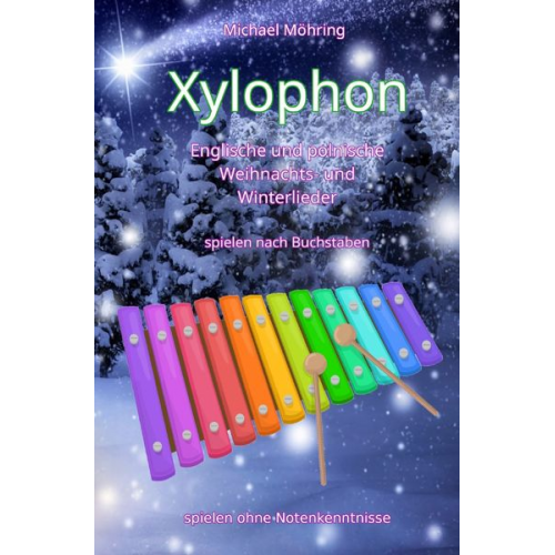 Michael Möhring - Xylophon - Englische und polnische Weihnachts- und Winterlieder