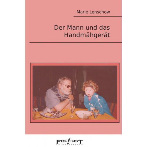 Marie Lenschow - Der Mann und das Handmähgerät