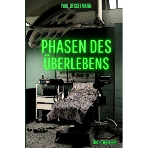 Paul Desselmann - Phasen des Überlebens