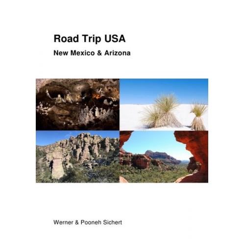 Werner Sichert - Road Trip USA / Road Trip USA - New Mexico &amp; Arizona