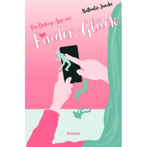 Nathalie Janda - Per Dating-App ins Finder-Glück