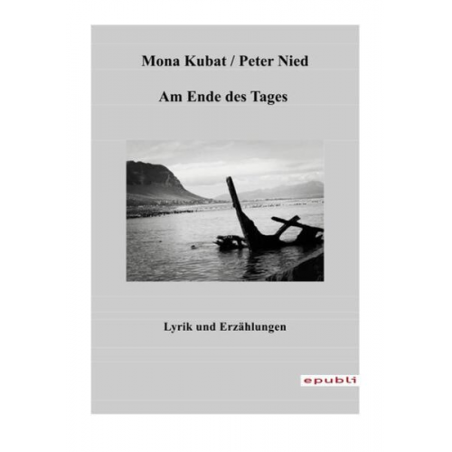 Mona Kubat - Am Ende des Tages