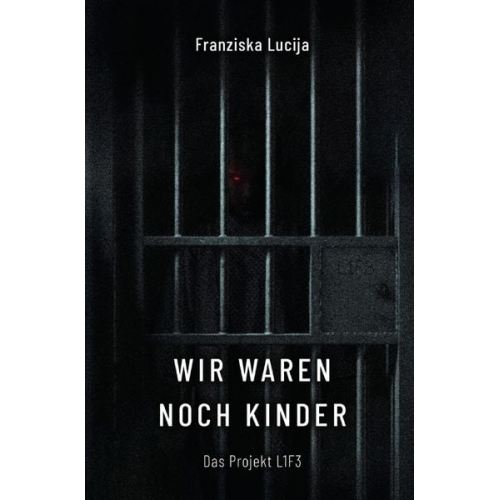 Franziska Lucija - Wir waren noch Kinder