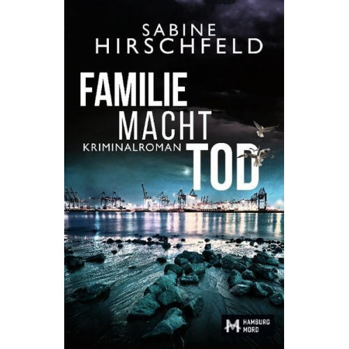 Sabine Hirschfeld - Familie Macht Tod