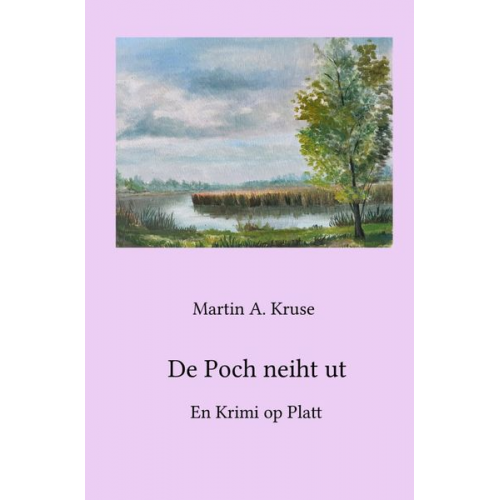 Martin A. Kruse - De Poch neiht ut